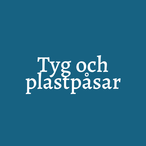 Tyg och plastpåsar